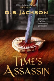 Time's Assassin - The Islevale Cycle, #3