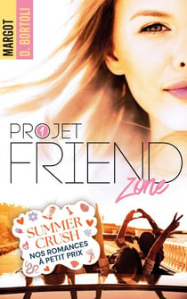 Projet friendzone - Je veux le meilleur ami de mon frère !