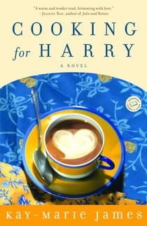 Cooking for Harry - A Low-Carbohydrate Novel