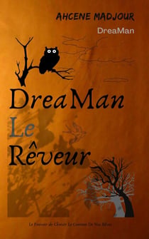 DreaMan. Le Rêveur