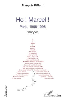 Ho ! Marcel ! - Paris, 1968-1998 L'épopée - L'épopée