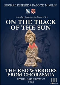 On the Track of the Sun – The Red Warriors from Chorasmia - CHORASMIA