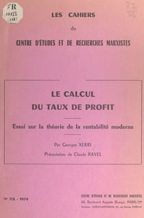 Le calcul du taux de profit - Essai sur la théorie de la rentabilité moderne