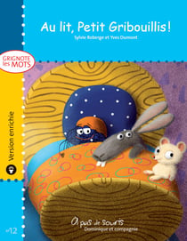 Au lit, Petit Gribouillis ! - version enrichie