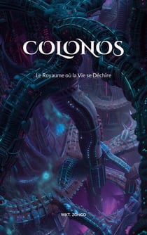 Colonos - Le Royaume où la Vie se Déchire