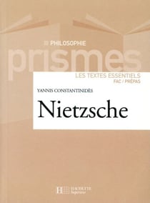 Nietzsche - Les textes essentiels