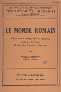 Le monde romain - Édition revue et corrigée, avec un appendice, 2 planches hors texte, 11 cartes dans le texte et 1 hors texte
