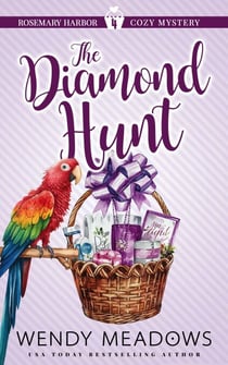The Diamond Hunt - Rosemary Harbor Mystery, #4