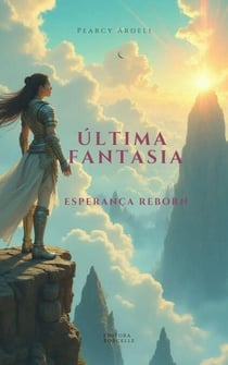 Última Fantasia: Esperança Reborn
