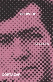 Blow-Up - And Other Stories