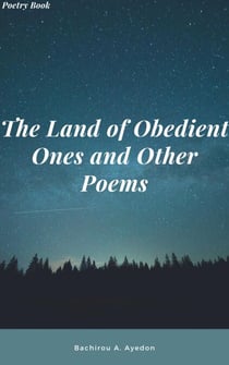 The Land of Obedient Ones and Other Poems