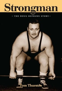 Strongman - The Doug Hepburn Story