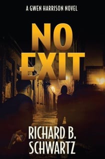No Exit: A Gwen Harrison Novel - The Gwen Harrison Novels, #1