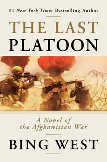 The Last Platoon - A Novel of the Afghanistan War