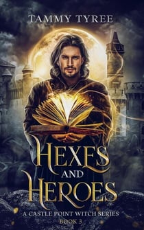 Hexes & Heroes - Castle Point Witch, #3