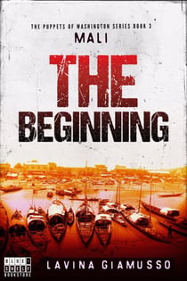 Mali: The Beginning - The Puppets of Washington, #3