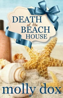Death at the Beach House - Cozy Mystery Beach Reads, #1
