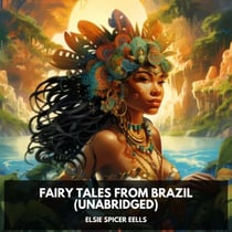 Fairy Tales from Brazil (Unabridged)