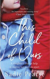 This Child of Ours - 'Broke my heart and gently pieced it back together' CATHY BRAMLEY