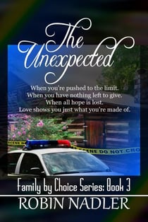 The Unexpected - Family by Choice, #3