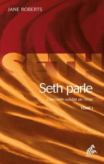 Seth Parle, Tome I - L'éternelle validité de l'âme