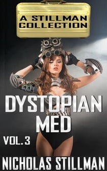 Dystopian Med Volume 3 - Dystopian Med, #3
