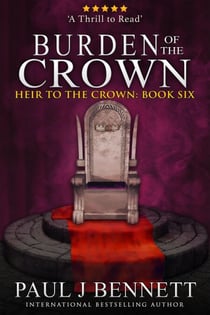 Burden of the Crown - Heir to the Crown, #6