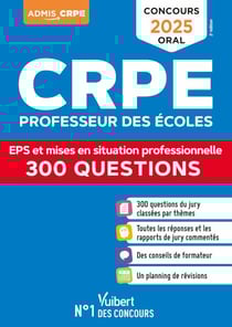 CRPE 2025 - 300 questions sur l'EPS et les mises en situation professionnelle (M2) - Epreuve orale