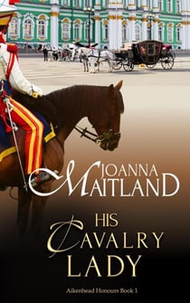 His Cavalry Lady - Aikenhead Honours, #1