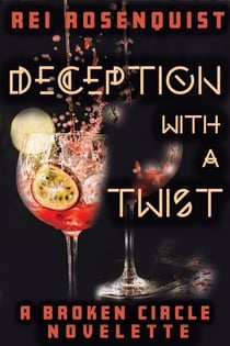 Deception with a Twist - The Broken Circle