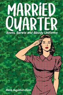 Married Quarter - Boots, Berets and Bloody Uniforms