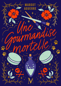 Une gourmandise mortelle - Une gourmandise mortelle
