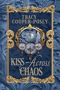 Kiss Across Chaos - Kiss Across Time, #10