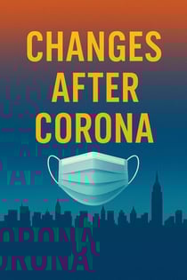 The Changes after Corona