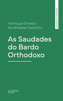 As Saudades do Bardo Orthodoxo