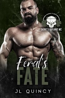 Feral's Fate - Saint's Outlaws MC: Silverpines Chapter, #1