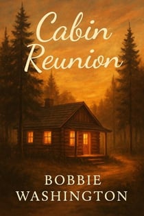 The Cabin Reunion