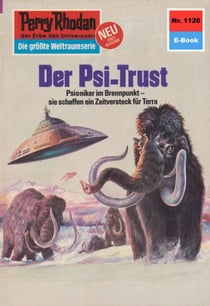 Perry Rhodan 1126: Der Psi-Trust - Perry Rhodan-Zyklus "Die endlose Armada"