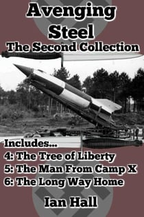Avenging Steel: The Second Collection - Avenging Steel, #8