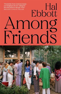 Among Friends - The stylish, thrilling literary paperback of the summer