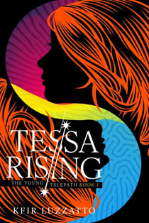 Tessa Rising: (The Young Telepath Book 1) - The Young Telepath, #1