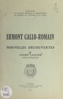 Ermont gallo-romain - Nouvelles découvertes