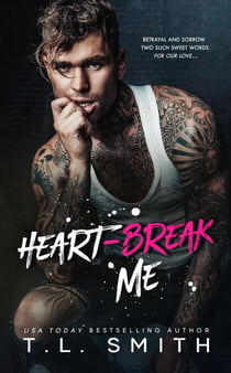 Heartbreak Me - The Heartbreak Duet, #1
