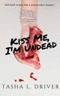 Kiss Me, I'm Undead - Hangry Girl, #1