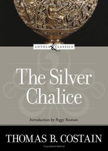 The Silver Chalice - A Novel