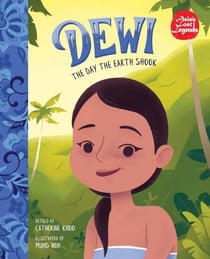 Dewi: The Day the Earth Shook - Asia's Lost Legends