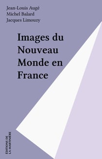 Images du Nouveau Monde en France