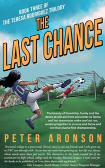 The Last Chance - The Teresa Rodriguez Soccer Trilogy, #3