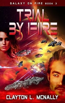 Trial By Fire - Galaxy on Fire, #3