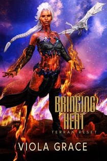 Bringing Heat - Terran Reset, #6